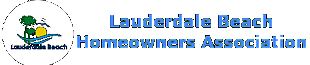 Click to  Lauderdale Beach Homeowners Association website