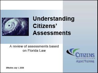 Click here for a review of Citizens assessments based on Florida Law