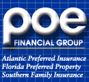 Southern Family Insurance Company, Atlantic Preferred Insurance Company and Florida Preferred Property Insurance of Poe Financial Group (the Poe Insurers)